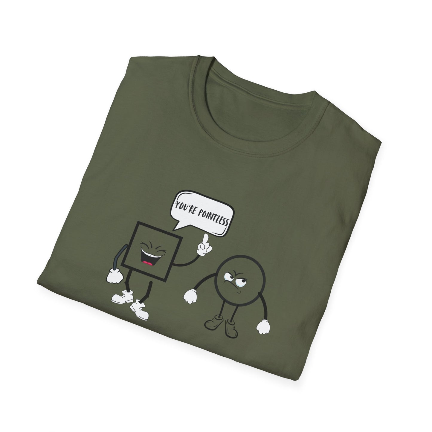 You're pointless T-Shirt