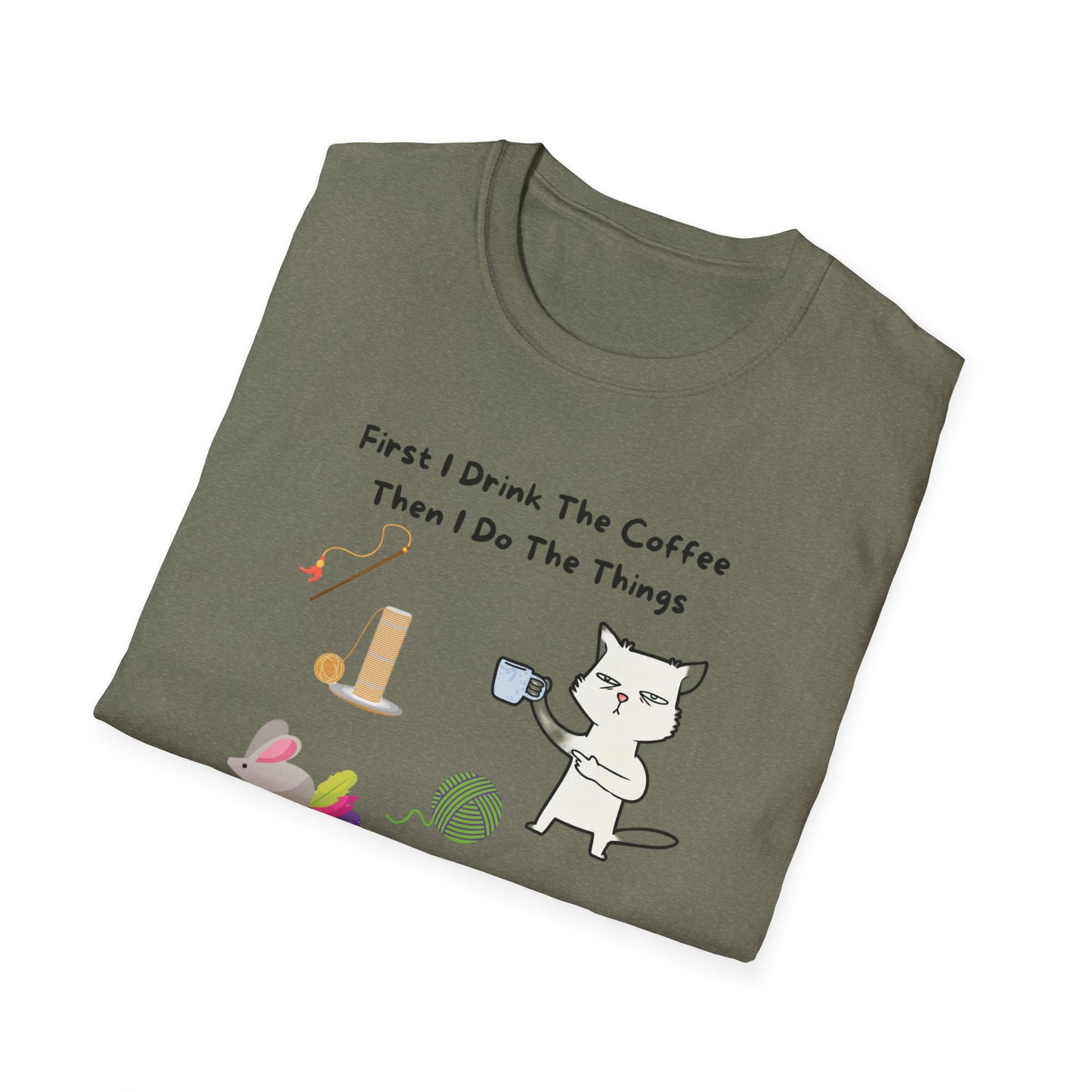 First thing I do T-Shirt