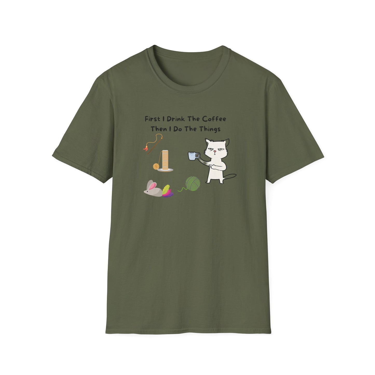 First thing I do T-Shirt