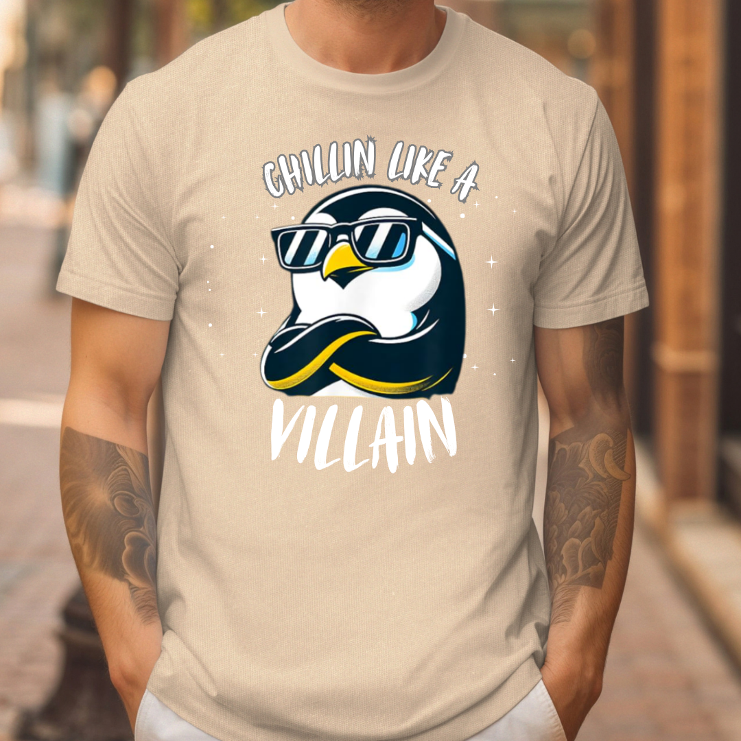 Chilin like a villain t-shirt