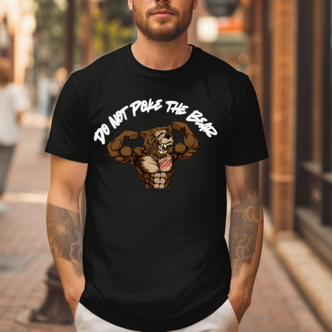 Don't poke the bear T-Shirt