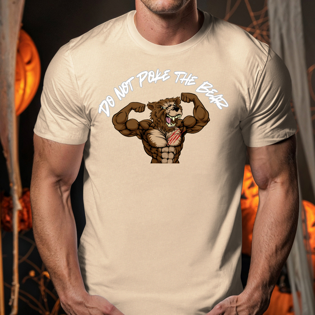 Don't poke the bear T-Shirt