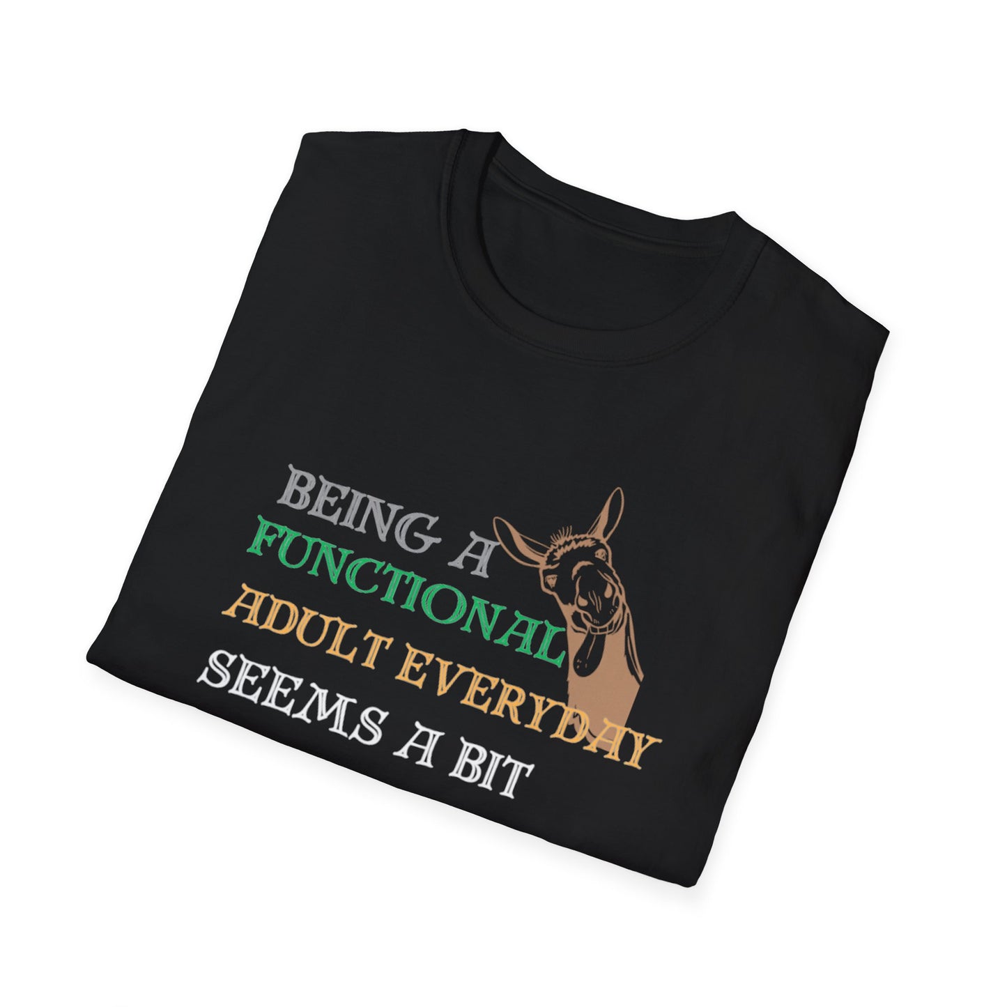 Being an adult T-Shirt