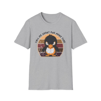 Call me short T-Shirt