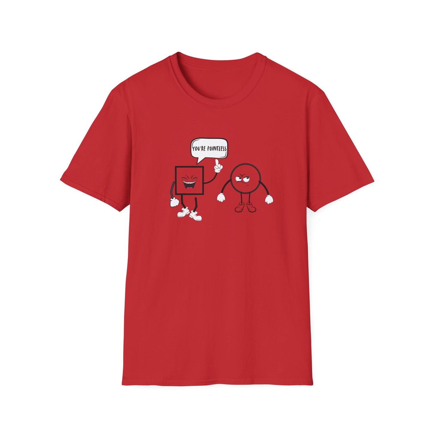 You're pointless T-Shirt
