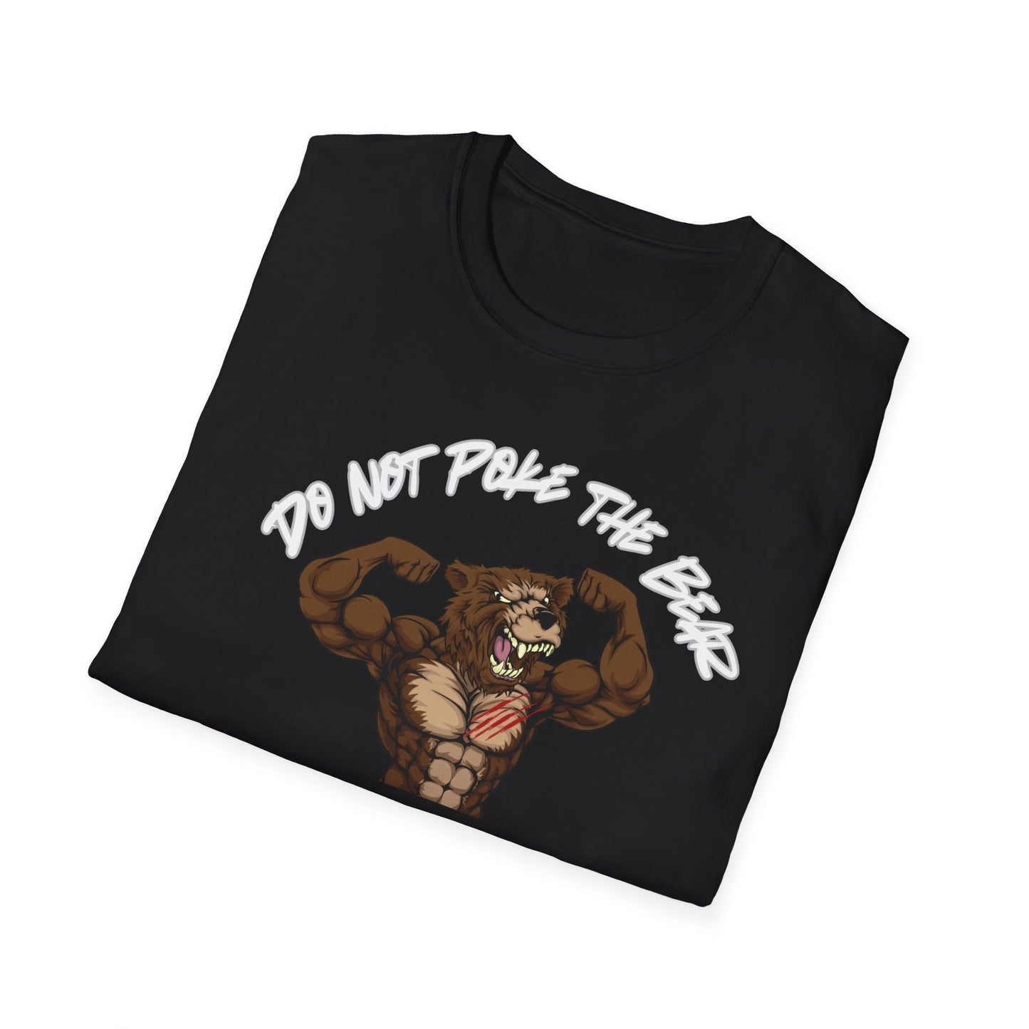 Don't poke the bear  T-Shirt