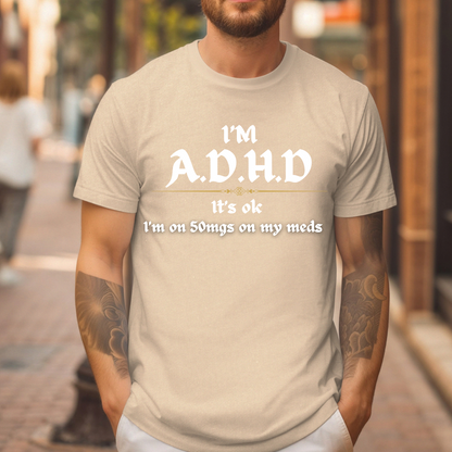 I'm ADHD t-shirt