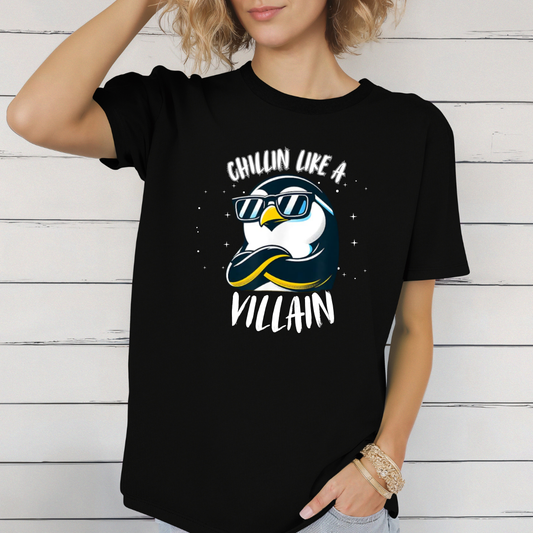 Chilin like a villain t-shirt