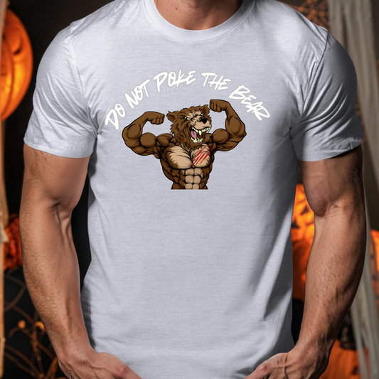 Don't poke the bear  T-Shirt