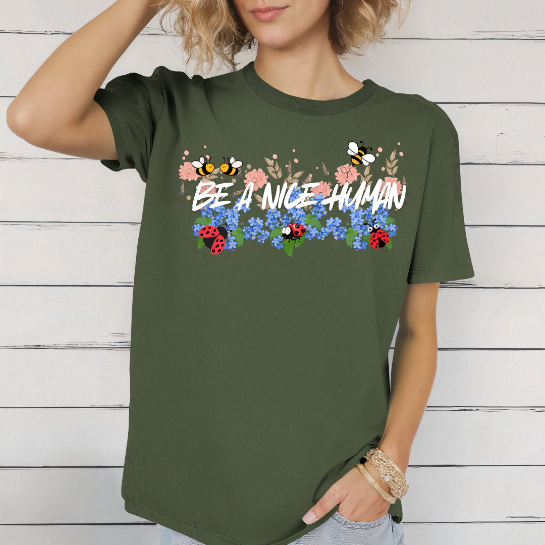 Be a nice humanT-Shirt