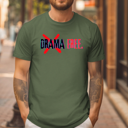 Drama free T-Shirt