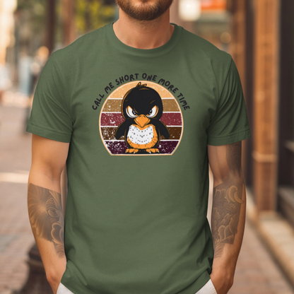 Call me short T-Shirt